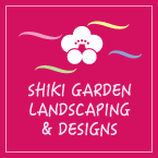 SHIKI GARDEN LANDSCAPING & DESIGNS